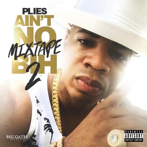Ain’t No Mixtape Bih 2
