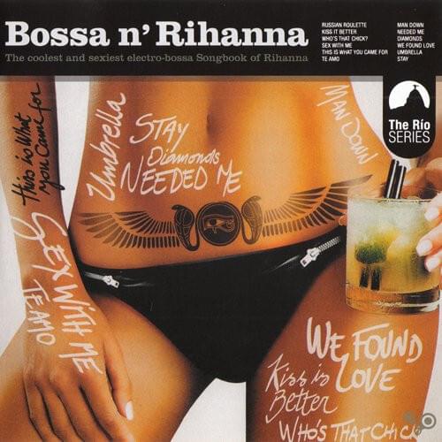 Bossa N’ Rihanna