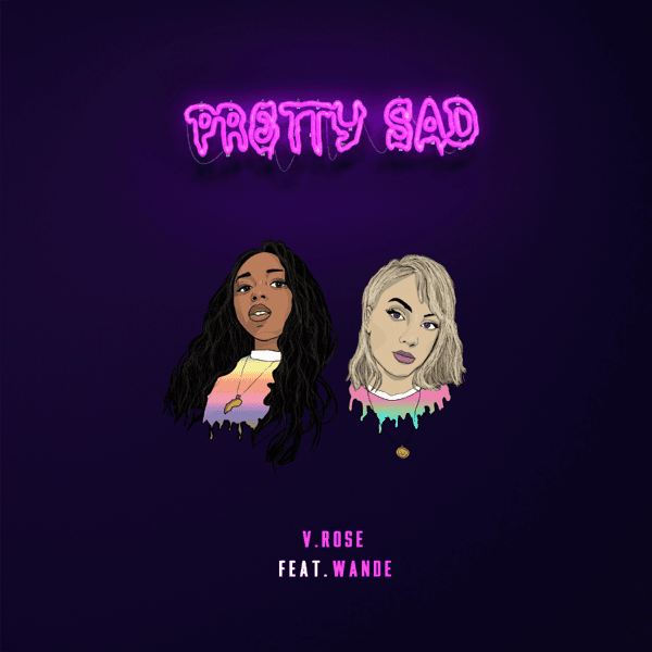 Album cover art for "Pretty Sad" by V. Rose & Anike