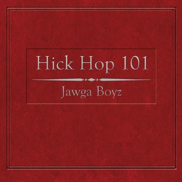 Hick Hop 101