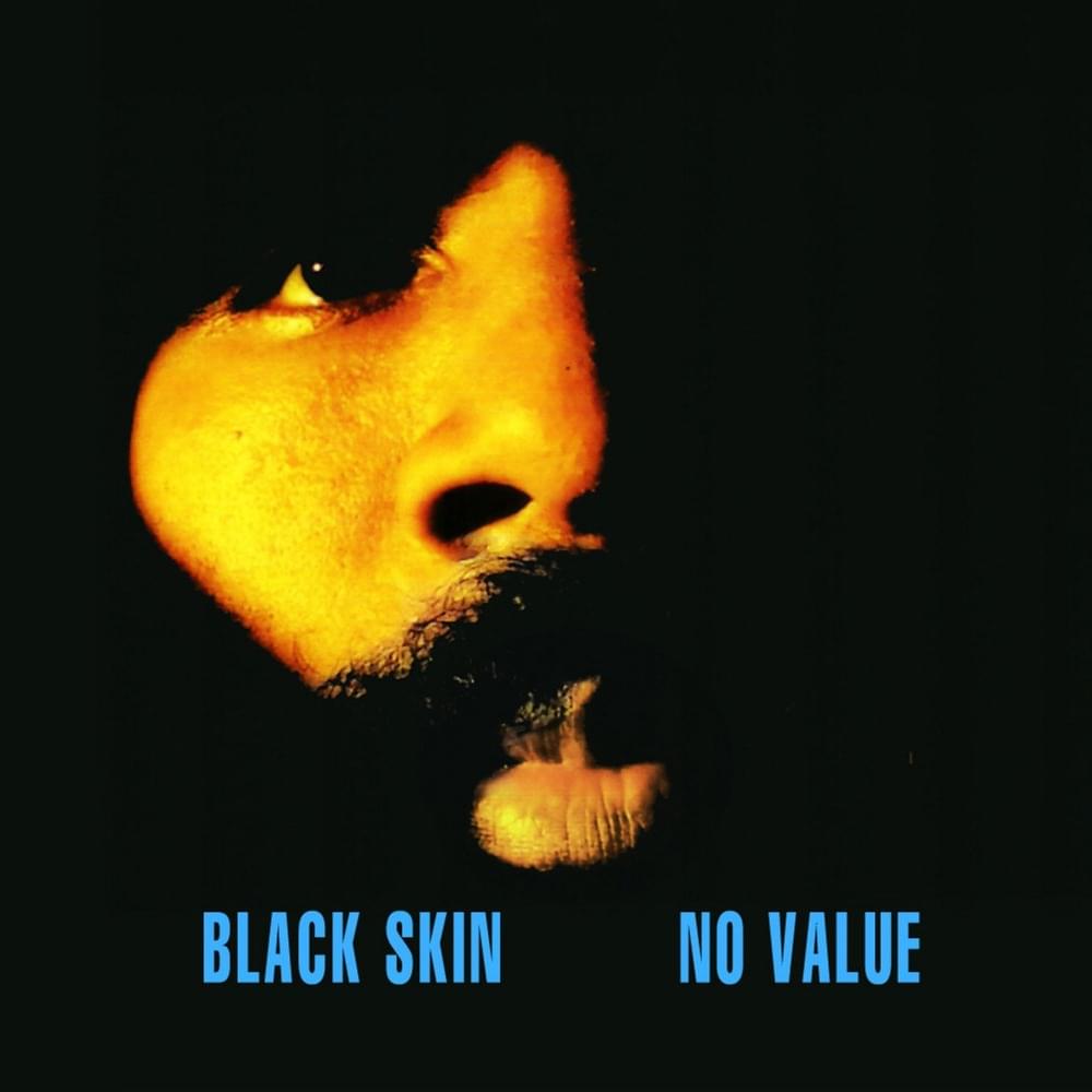 Black Skin No Value - EP