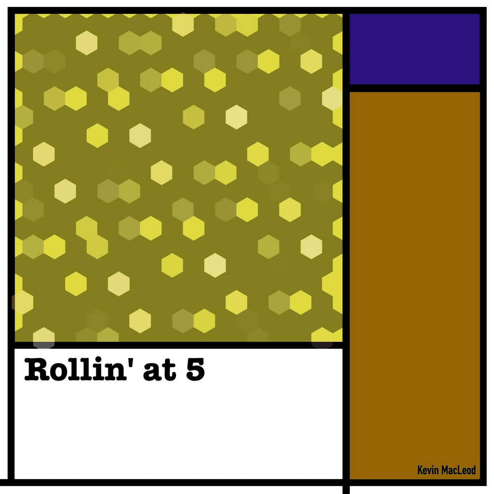 Rollin’ at 5