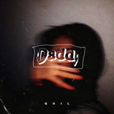 Album cover art for "Daddy" by o Quil