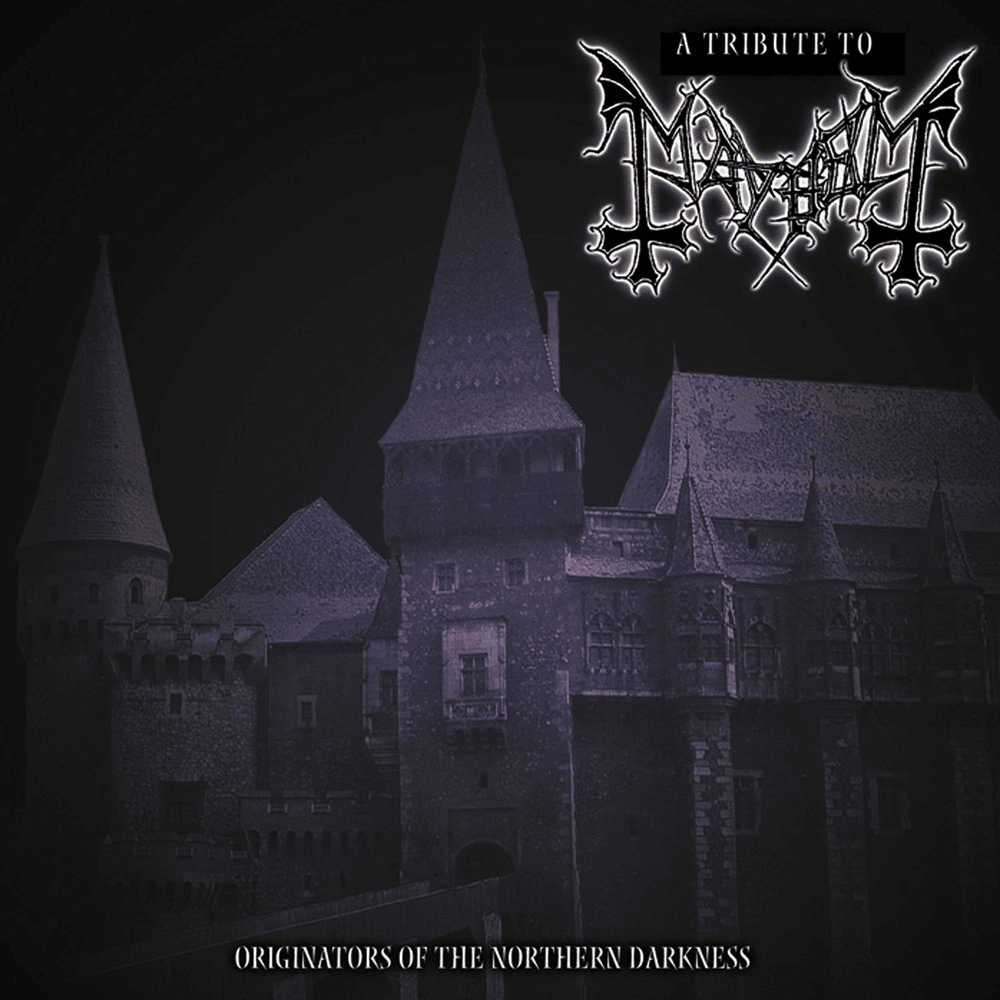 Originators of the Northern Darkness – A Tribute to Mayhem