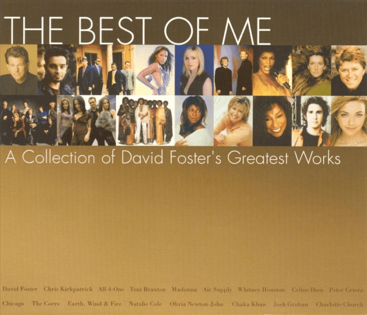 The Best of Me: A Collection of David Foster’s Greatest Works