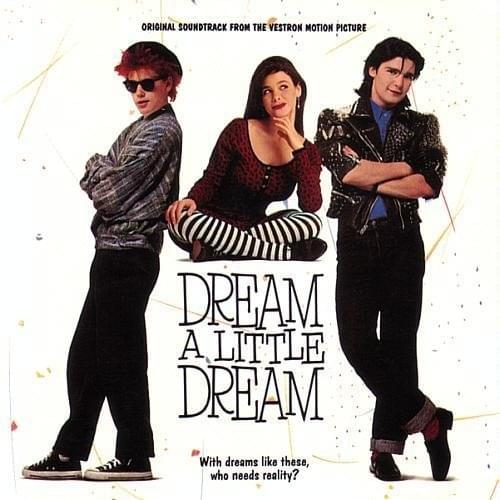 Dream A Little Dream