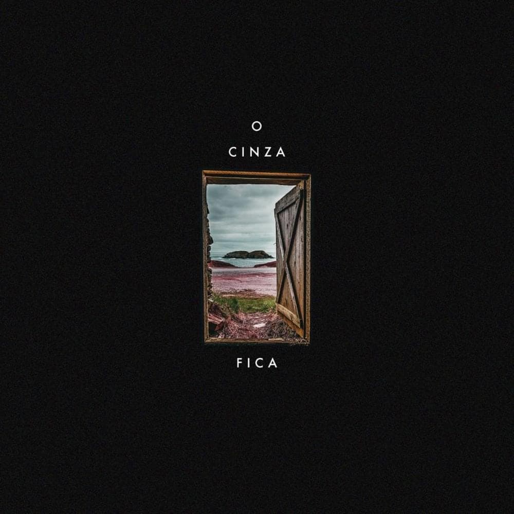Album cover art for "Fica" by O Cinza