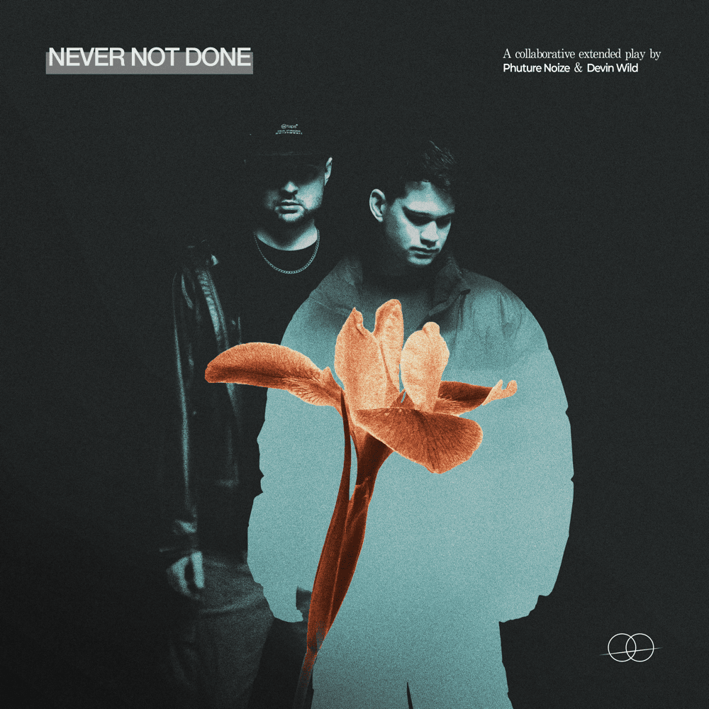 Never Not Done EP