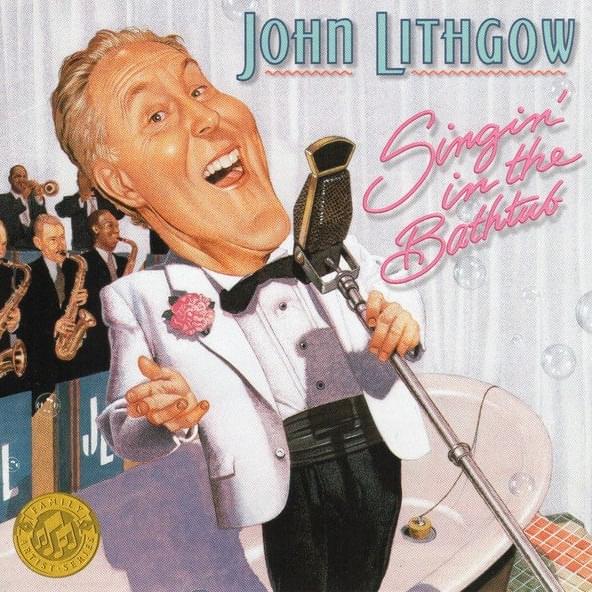 Singin’ in the Bathtub