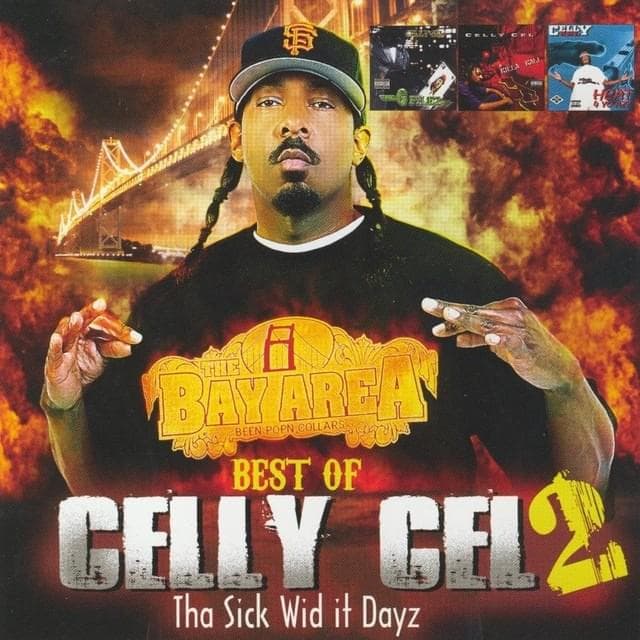 The Best of Celly Cel 2: Tha Sick Wid it Dayz