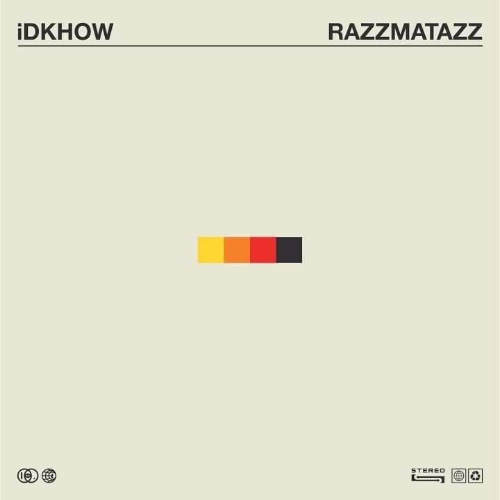 Album cover art for "Razzmatazz" by I DONT KNOW HOW BUT THEY FOUND ME
