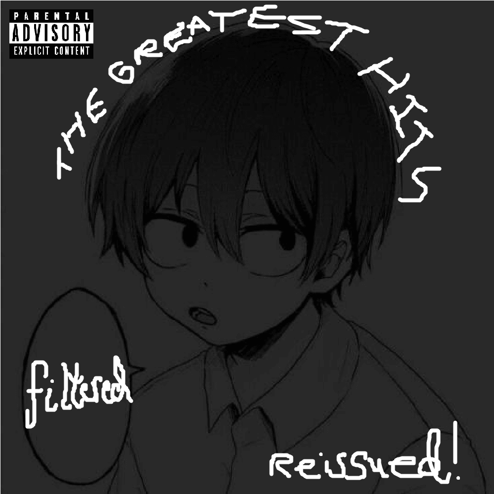 FILTERED: The Greatest Hits Album (Reissue)