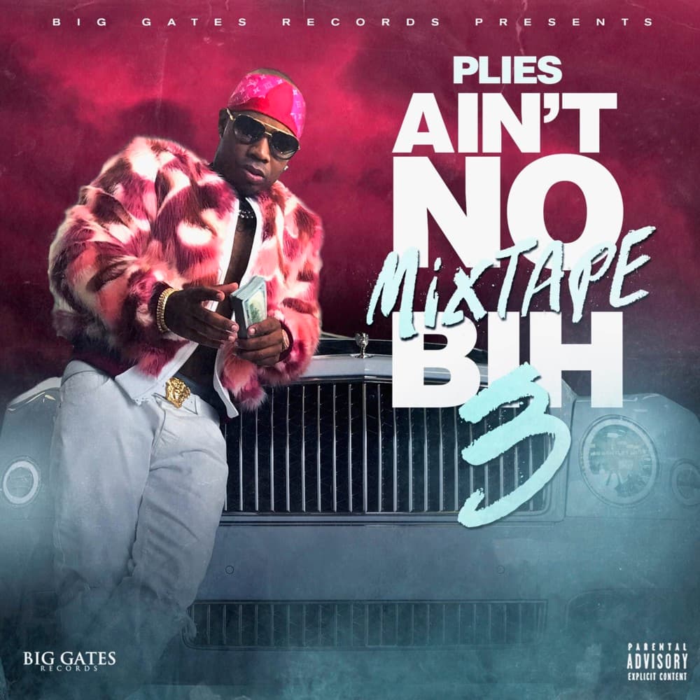 Ain’t No Mixtape Bih 3