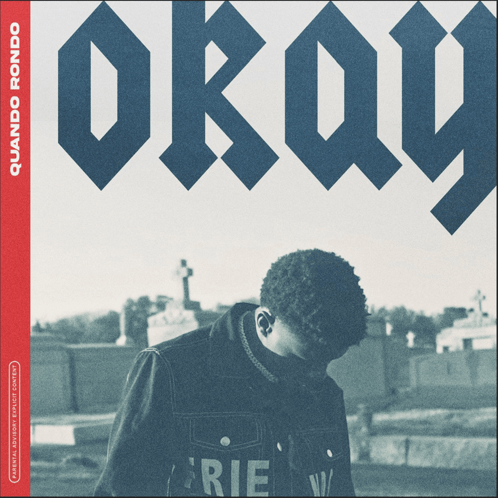 Album cover art for "Okay" by Quando Rondo