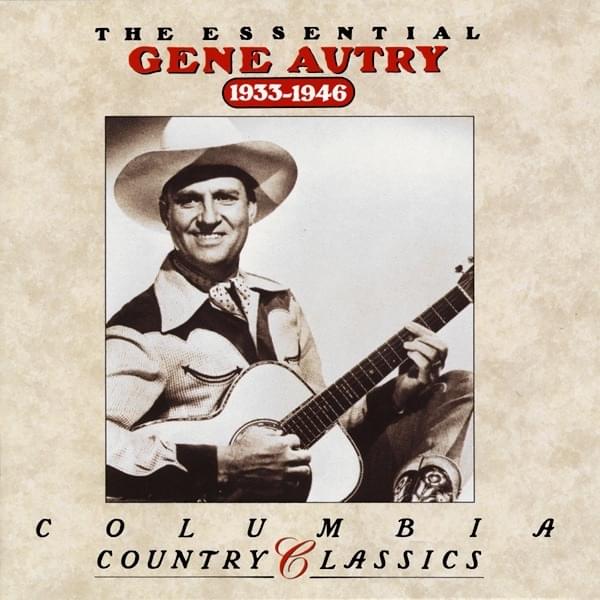 The Essential Gene Autry: 1933-1946