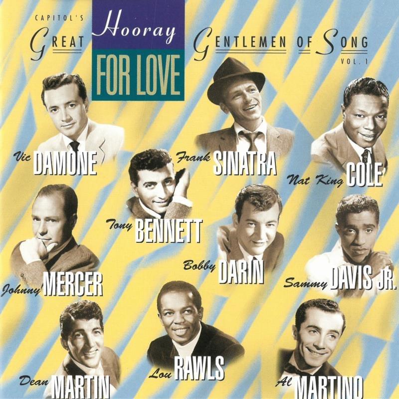 Hooray For Love: Capitol’s Great Gentlemen Of Song Vol. 1