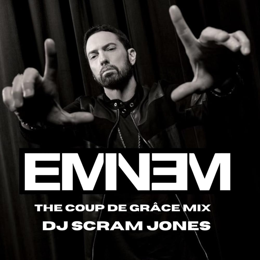 Eminem: The Coup De Grace Mix (DJ Mix)