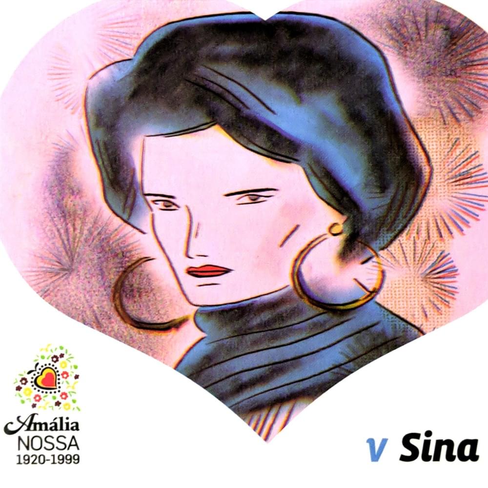 Amália nossa: Sina