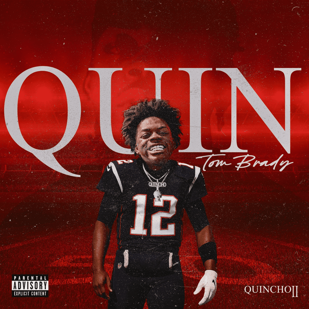 Album cover art for "Quin Tom Brady" by Quin NFN