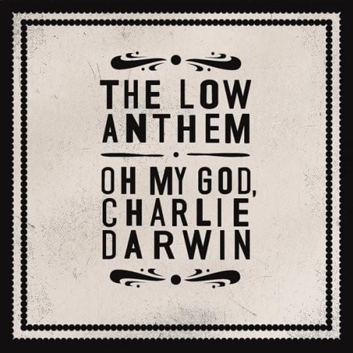 Oh My God, Charlie Darwin