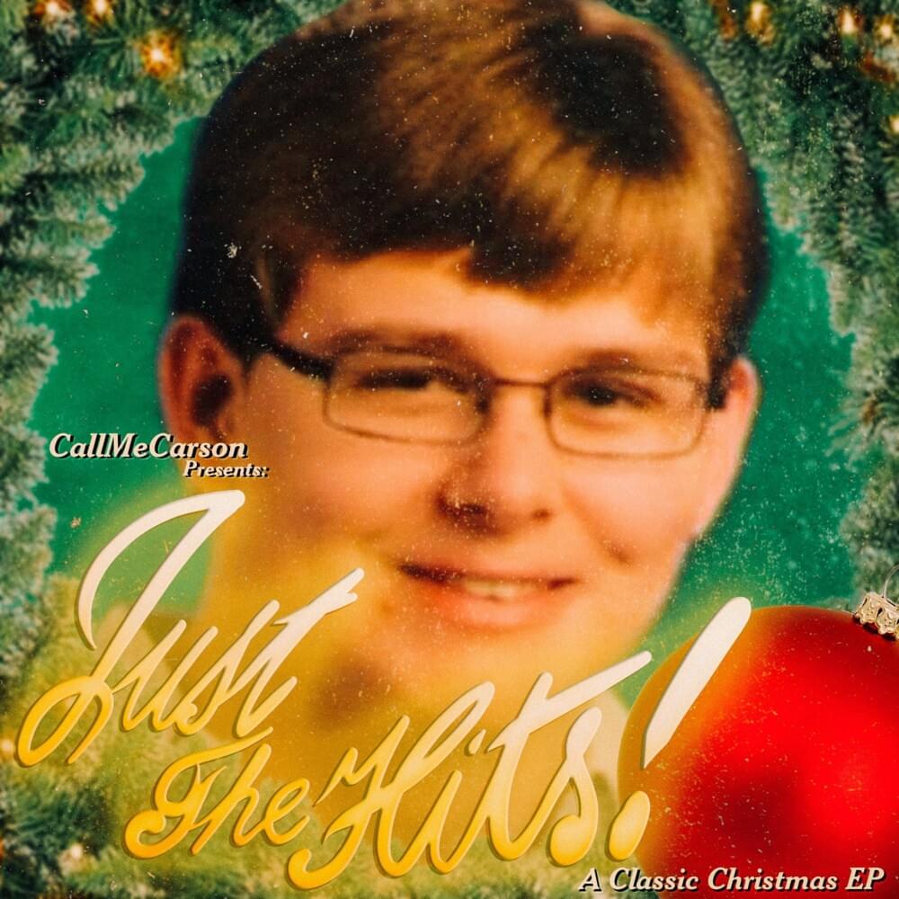 CallMeCarson Presents: Just The Hits! a Classic Christmas