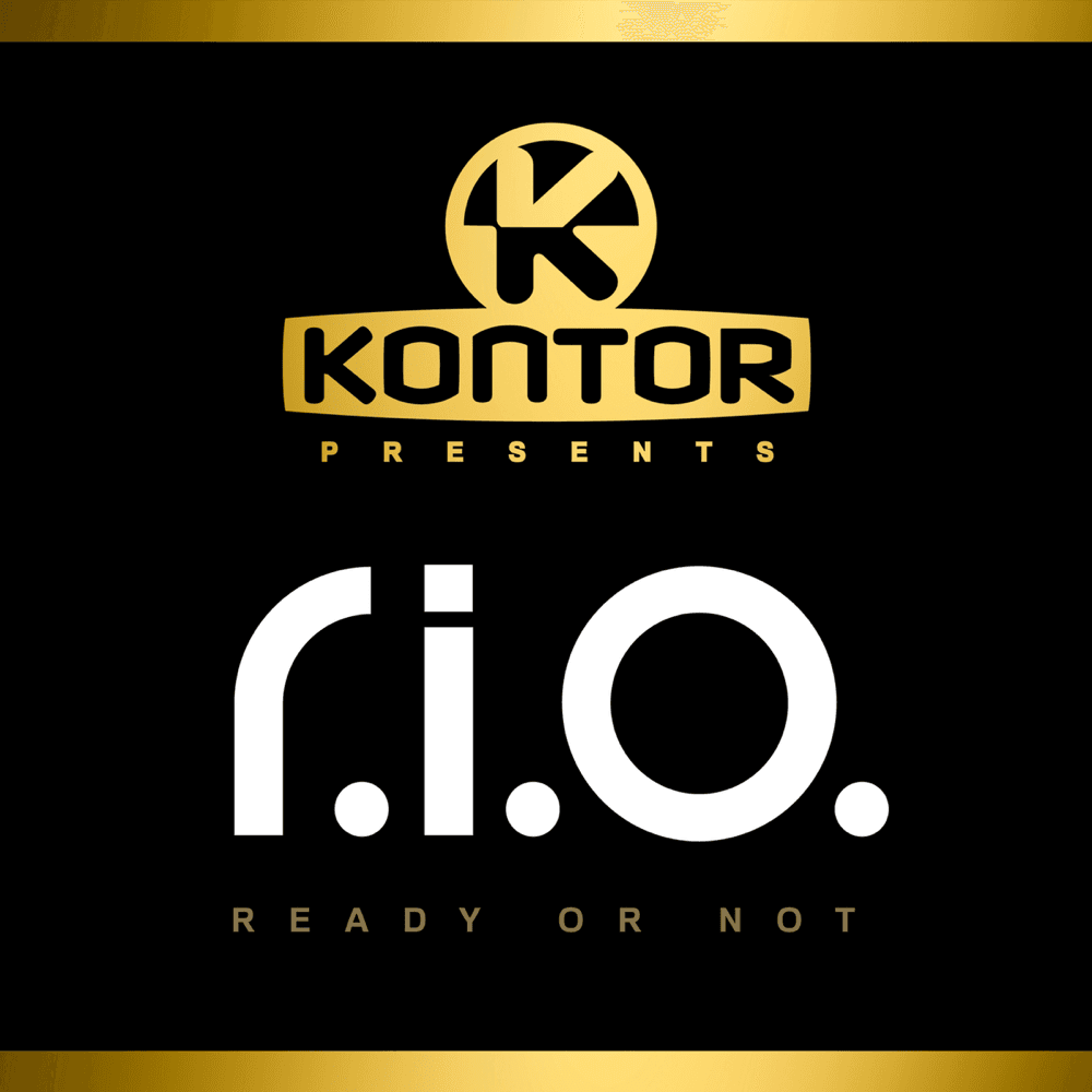 Kontor Presents R.I.O. - Ready or Not