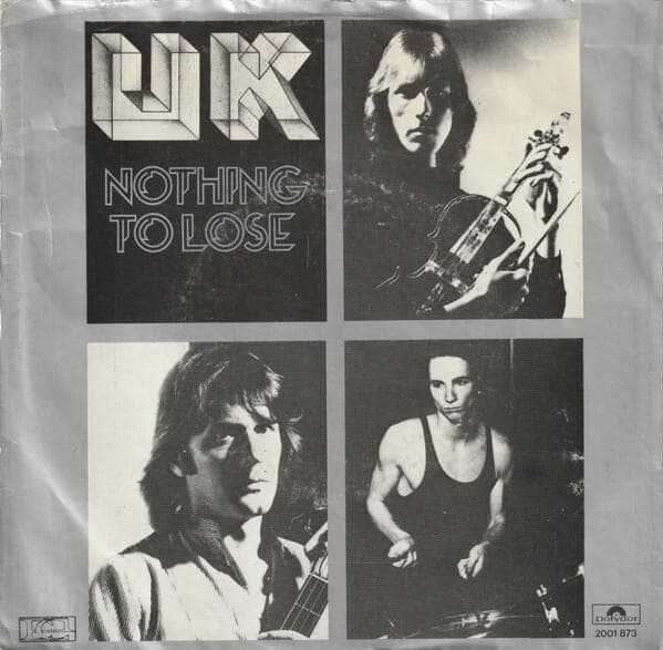 Album cover art for "Nothing To Lose" by U.K.