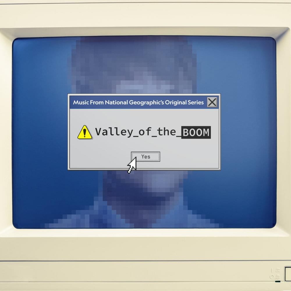 Songs from National Geographic’s Valley of the Boom