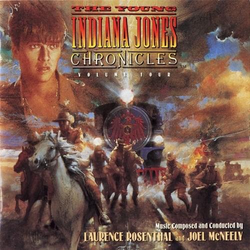 The Young Indiana Jones Chronicles: Volume Four (Original Television Soundtrack)