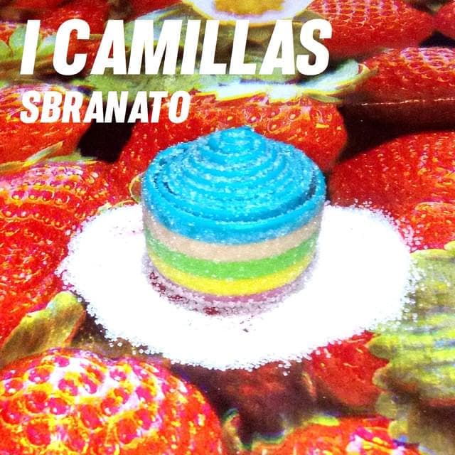 Album cover art for "Sbranato" by I Camillas