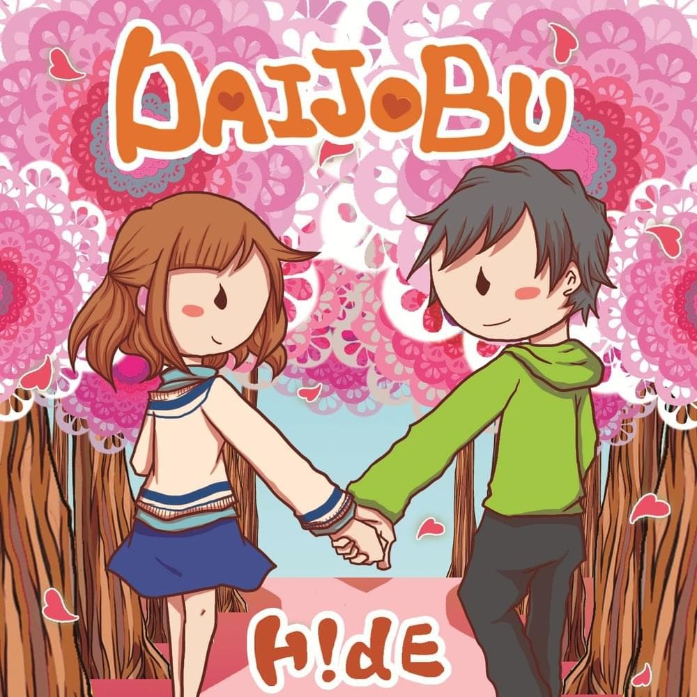 Album cover art for "DAIJOBU" by H!dE