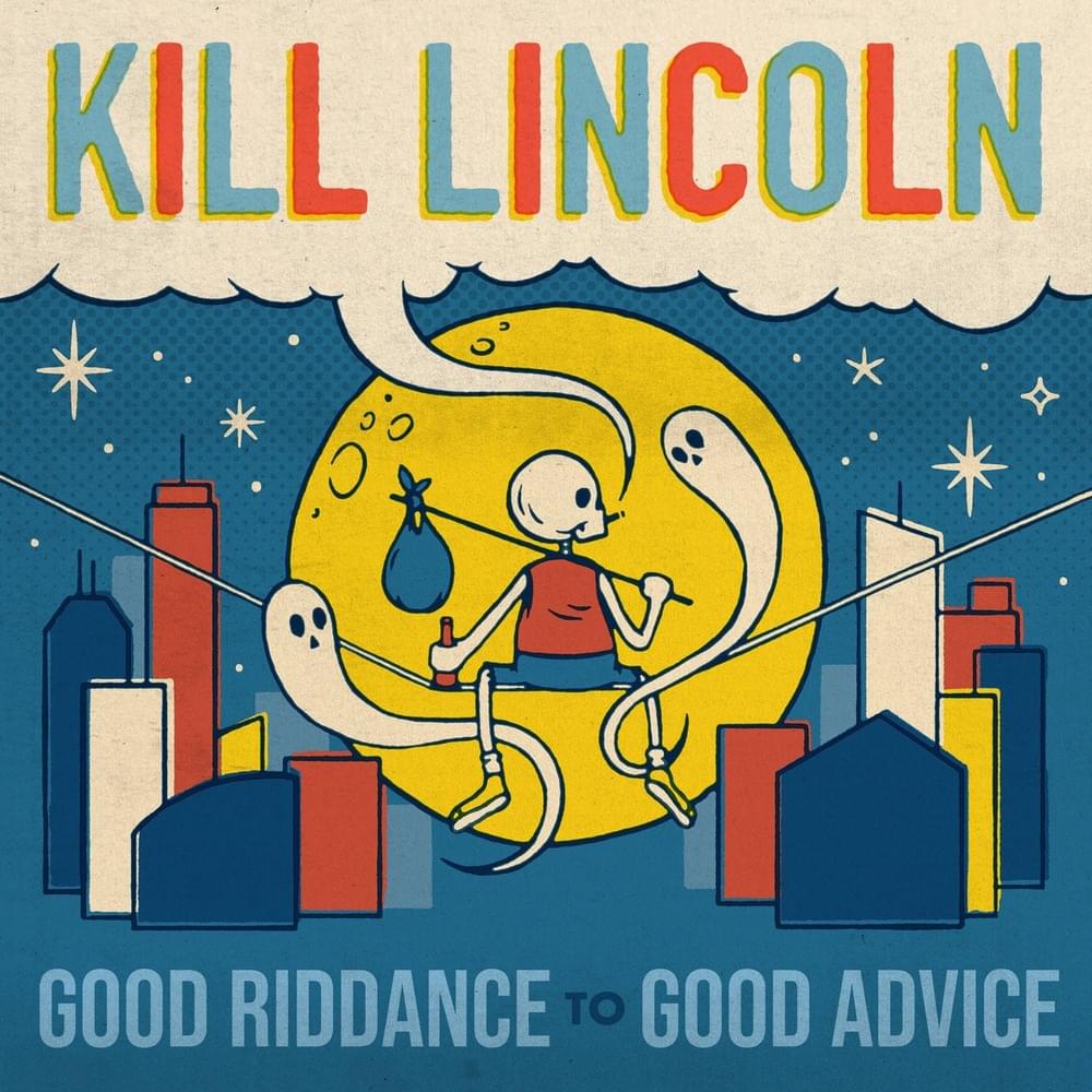 Good Riddance to Good Advice (10 Year Anniversary Edition)