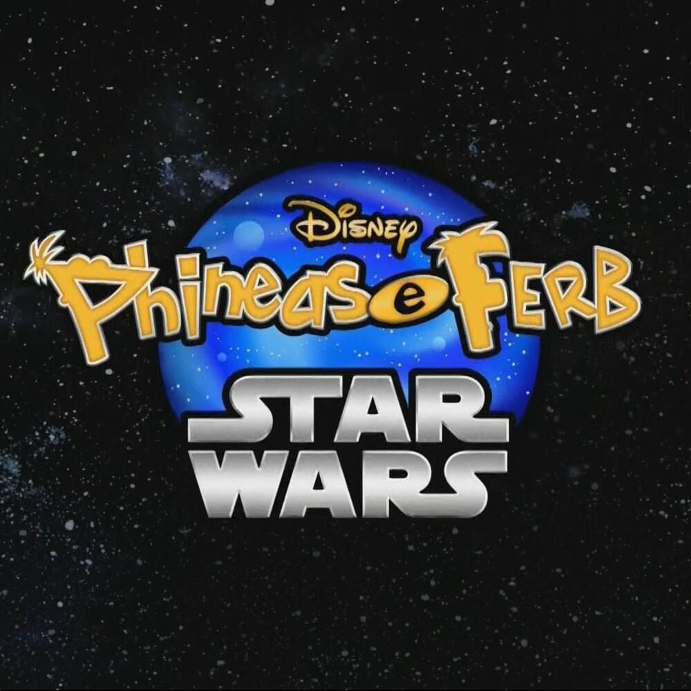 Phineas e Ferb: Star Wars (Trilha Sonora em Português)