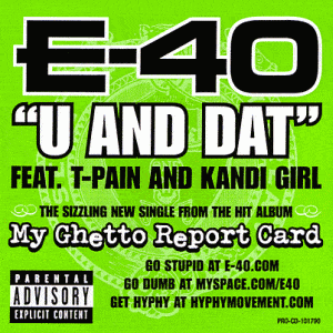 Album cover art for "U and Dat" by E-40 & Kandi & T-Pain