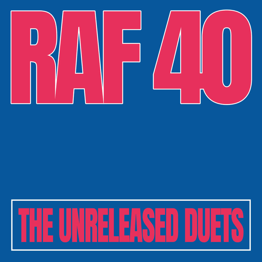 RAF40: the unreleased duets - EP