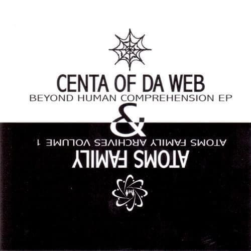 Beyond Human Comprehension EP / Atoms Family Archives Volume 1