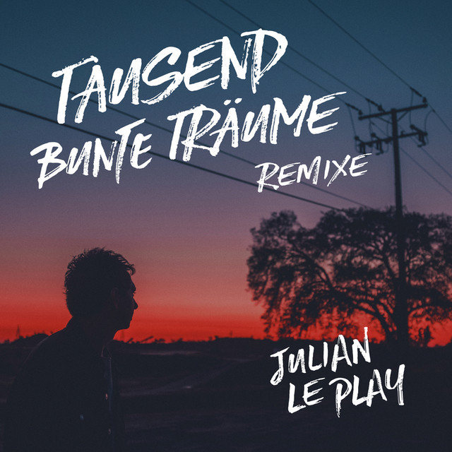 Tausend bunte Träume (Remixe)