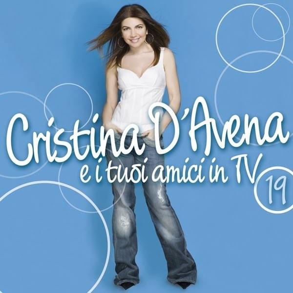 Cristina D’Avena e i tuoi amici in TV 19