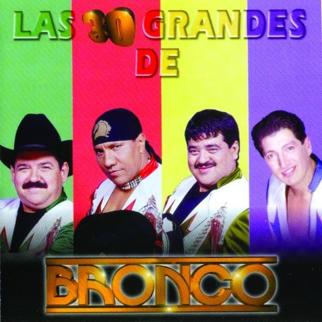 Las 30 Grandes De Bronco, Vol. 1