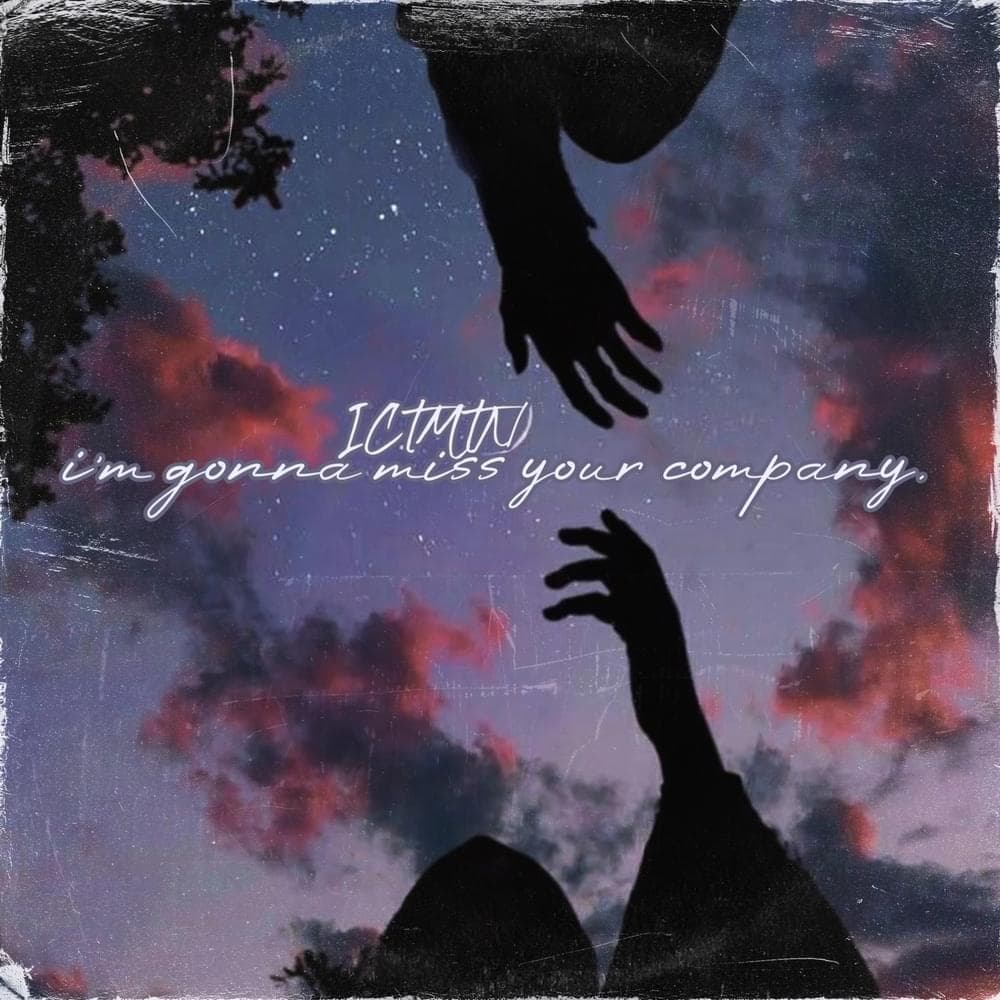 Album cover art for "i'm gonna miss your company." by i can’t trust myself tonight