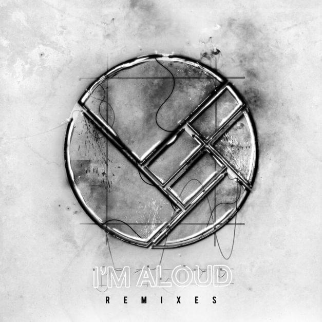 I’m Aloud (Remixes)