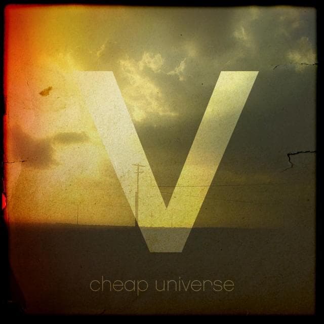 Album cover art for "Cheap Universe" by V for Volume
