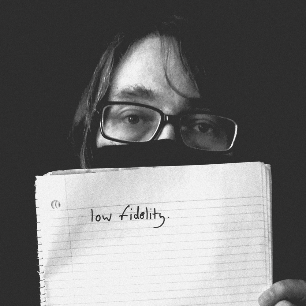low fidelity (or ”how i spent the nervous breakdown”)