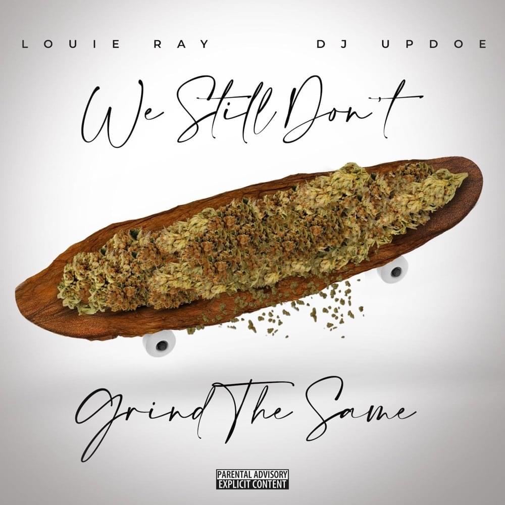 We Still Dont Grind the Same