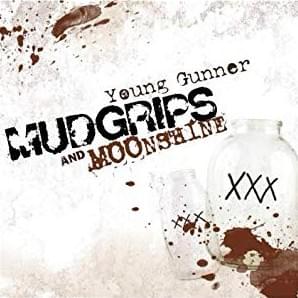 Mudgrips And Moonshine - EP