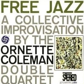 Free Jazz: A Collective Improvisation