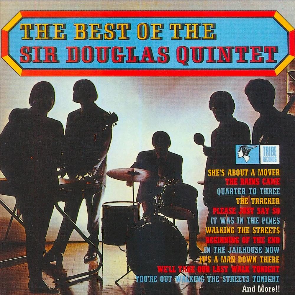 The Best of the Sir Douglas Quintet ... plus!