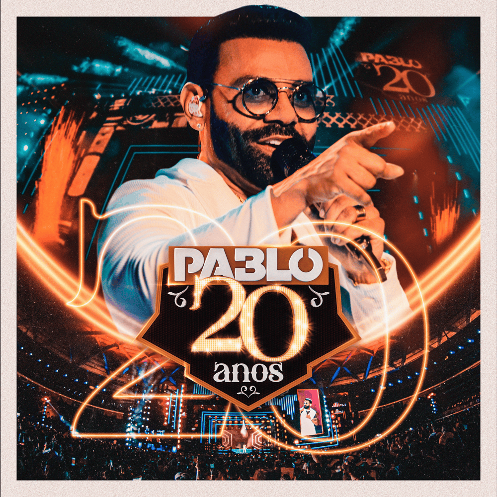 Pablo 20 ANOS, Pt. 2 (Ao Vivo)