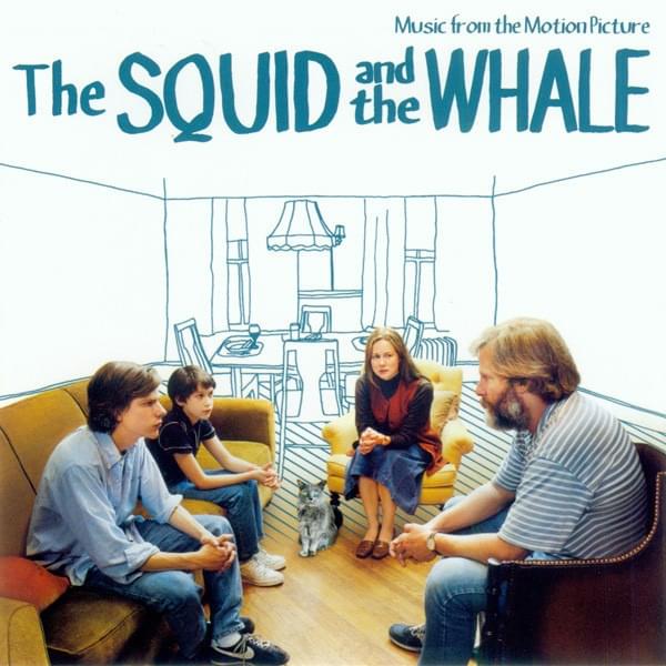 The Squid and the Whale (Music from the Motion Picture)