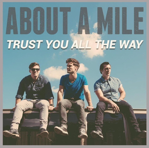 Trust You All the Way